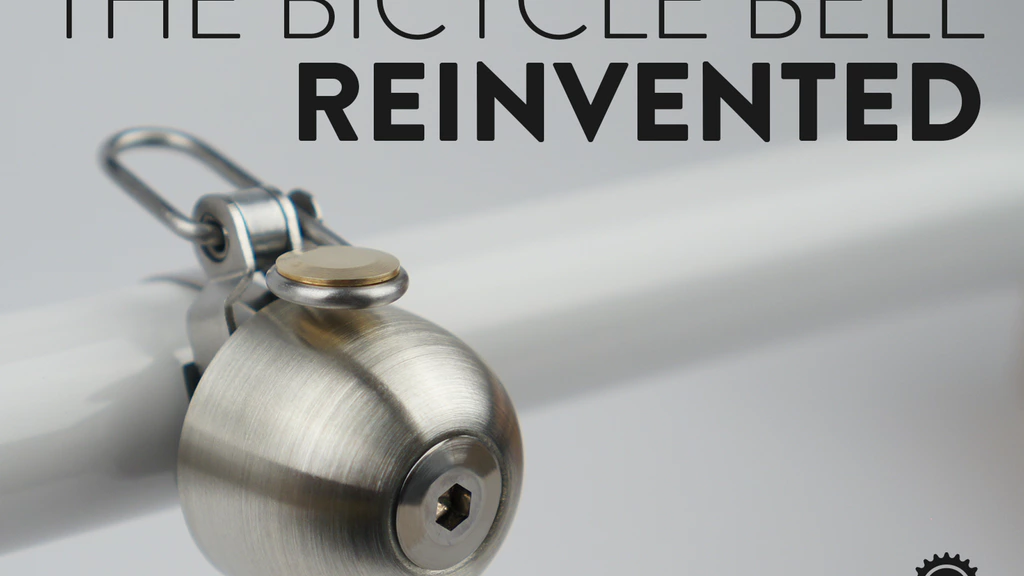 A better bicycle bell, made in the USA. project video thumbnail